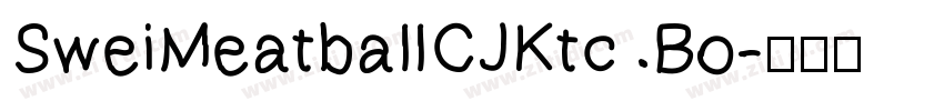 SweiMeatballCJKtc Bo字体转换